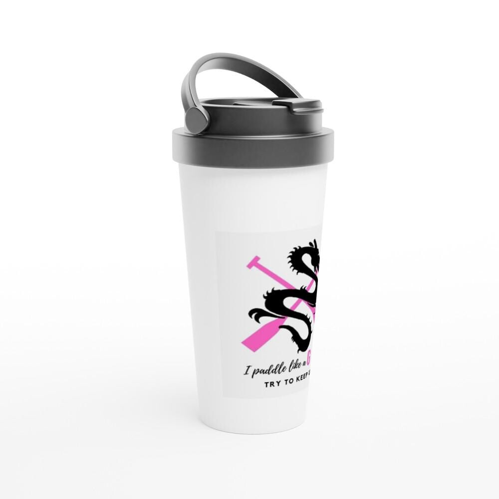 Paddle like a Girl (2) White 15oz Stainless Steel Travel Mug