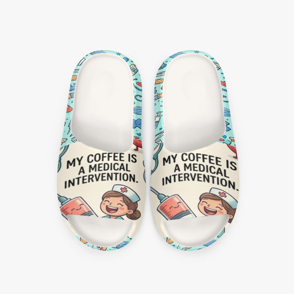 My Coffee is a Medical Intervention- Nurse Slides – Funny Medical Professional Comfort Sandals