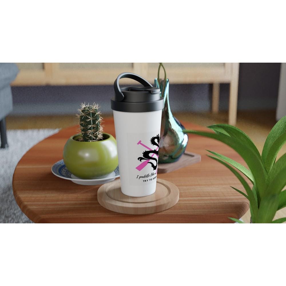 Paddle like a Girl (2) White 15oz Stainless Steel Travel Mug